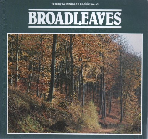 Broadleaves. Text by the late Herbert L. Edlin, revised.