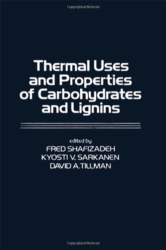 Thermal uses and properties of carbohydrates and lignins - 172nd national meeting of the American Chemical Society (01/09/1976 - 02/09/1976, San Francisco, Etats-Unis).