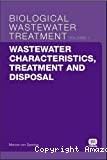 Biological wastewater treatment series. Vol. 1 : Wastewater characteristics, treatment and disposal.
