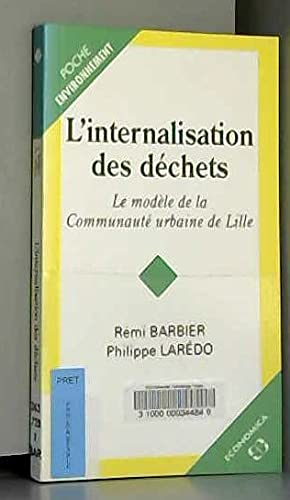 L'internalisation des déchets: le modèle de la communauté urbaine de Lille