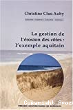 La gestion de l'érosion des côtes : l'exemple aquitain