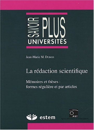 La rédaction scientifique- Mémoires et thèses: formes régulière et par articles