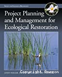 Project Planning and Management for Ecological Restoration Project Planning and Management for Ecological Restoration