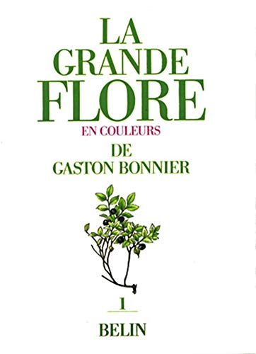 La Grande flore en couleurs, France, Suisse, Belgique et pays voisins. Texte complémentaire rédigé par Raoul Palese.