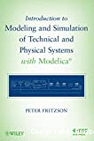 Introduction to modeling and simulation of technical and physical systems with Modelica