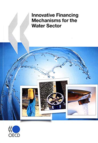 Innovative financing mechanisms for the water sector