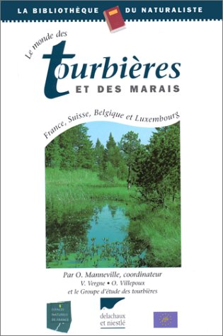 Le monde des tourbières et des marais