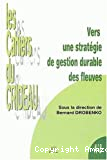 Vers une stratégie de gestion durable des fleuves. Colloque international de Limoges, 30 janvier 2002.