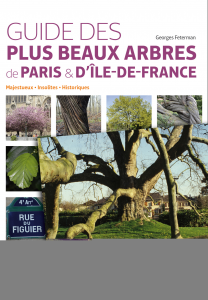Guide des plus beaux arbres de Paris & d'Île-de-France