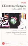 L'économie française. Edition 2000-2001.Rapport sur les comptes de la Nation de 1999