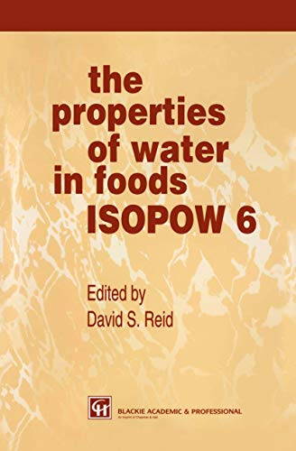 The properties of water in foods ISOPOW 6 - 6th international symposium (02/03/1996 - 08/03/1996, Santa Rosa, Etats-Unis).