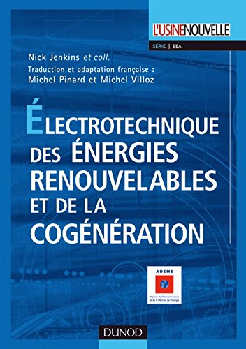 Electrotechnique des énergies renouvelables et de la cogénération.