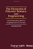 The elements of polymer science and engineering. An introductory text for engineers and chemists.