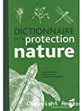 Dictionnaire de la protection de la nature