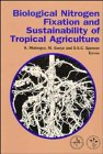 Biological nitrogen fixation and sustainability of tropical agriculture
