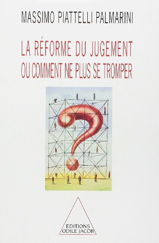 La réforme du jugement ou comment ne plus se tromper.