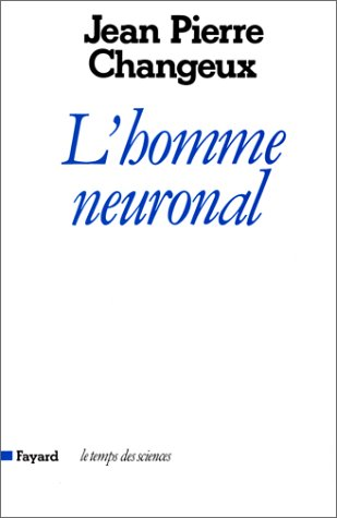 L'homme neuronal.