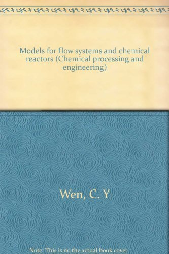 Models for flow systems and chemical reactors.