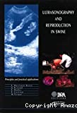 Ultrasonography and reproduction in swine : principles and practical applications