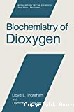Biochemistry of dioxygen