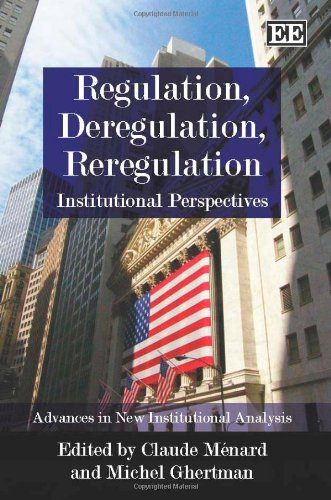 Regulation, deregulation, reregulation: Institutional perspectives