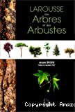 Larousse des arbres et des arbustes