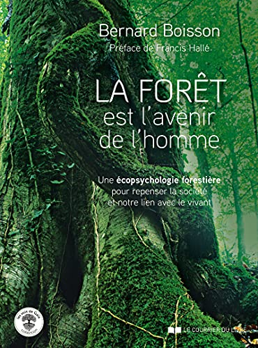 La forêt est l'avenir de l'homme