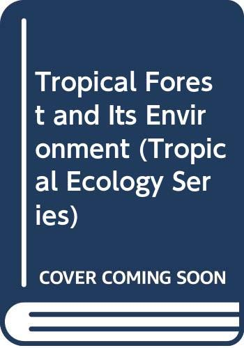 Tropical forests and its environment