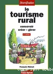 Le tourisme rural (4e édition).