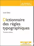 Dictionnaire des règles typographiques.