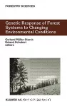 Genetic response of forest systems to changing environmental conditions.