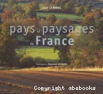 Pays et paysages de France.