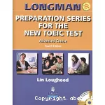 Longman preparation series for the new TOEIC test: Advanced course