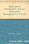 State versus participation : Natural resources management in Europe.