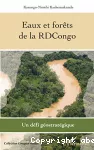 Eaux et forêts de la RDCongo : un défi géostratégique.