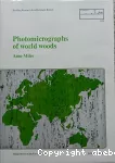 Photomicrographs of world woods.