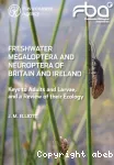 Freshwater megaloptera and neuroptera of Britain and Ireland : keys to adults and larvae, and a review of their ecology.
