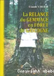 La relance du gemmage en forêt de Gascogne. 2e édition