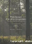 Petite histoire d'un chêne tricentenaire. De la forêt de Tronçais aux chais de Bordeaux