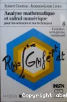 Analyse mathématique et calcul numérique pour les sciences et les techniques. Tome 8: évolution : semi-groupe, variationnel