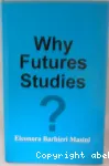 Why futures studies ?