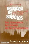 Les nouveaux territoires de la prospective