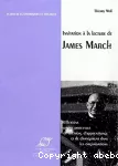Invitation à la lecture de James March