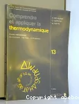 Comprendre et appliquer la thermodynamique : cours programmé, 560 exercices, 100 tests, 25 problèmes