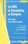 Les défis du sensemaking en entreprise : Karl E Weick et les sciences de getion