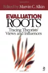 Evaluation roots. Tracing theorists' views and influences