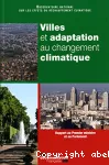 Villes et adaptation au changement climatique: Rapport au premier ministre et au parlement
