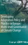 Developing Adaptation Policy and Practice in Europe: Multi-level Governance of Climate Change