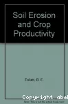 Soil érosion and crop productivity.