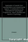 Application of results from representative and experimental basins. A contribution to the international hydrological programme